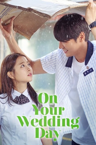 შენი ქორწილის დღეს / On Your Wedding Day / Neoui gyeolhonsik 