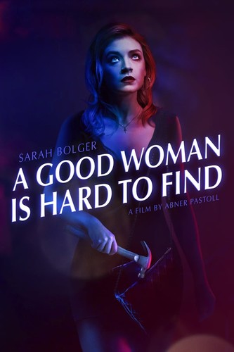 რთულია იპოვო კარგი ქალი / A Good Woman Is Hard to Find 