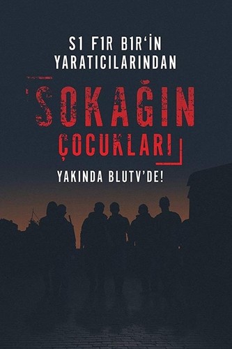 ქუჩის ბავშვები / Sokagin Çocuklari / The Children of the Street 