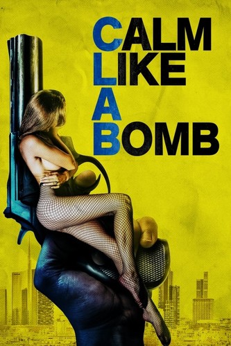 მშვიდი, როგორც ბომბი / Calm Like a Bomb / C.L.A.B. 