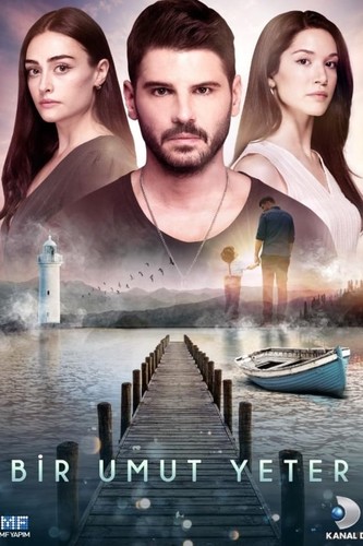 იმედიც საკმარისია / Bir Umut Yeter / Imedic Sakmarisia 