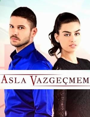 არასოდეს დავნებდები - ცხოვრების გზები / Asla Vazgeçmem / Cxovrebis Gzebi 